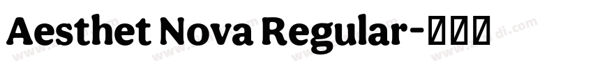 Aesthet Nova Regular字体转换